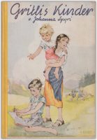 Gritlis Kinder | von Johanna Spyri | Verlag Jugend und Volk, 1950 | Titelillustration: Ilse Wende-Lungershausen